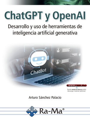 cover image of ChatGPT y OpenAI. Desarrollo y uso de herramientas de inteligencia artificial generativa